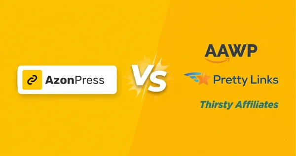 AzonPress vs AAWP, EasyAzon, and Amazon Link (Which one is the Best)