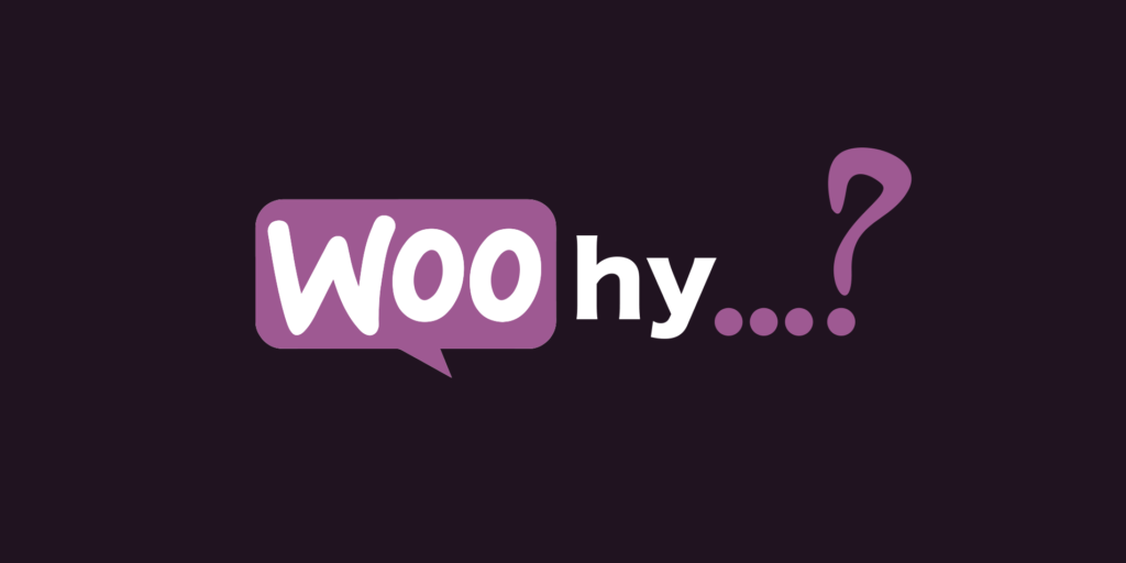 Why WooCommerce