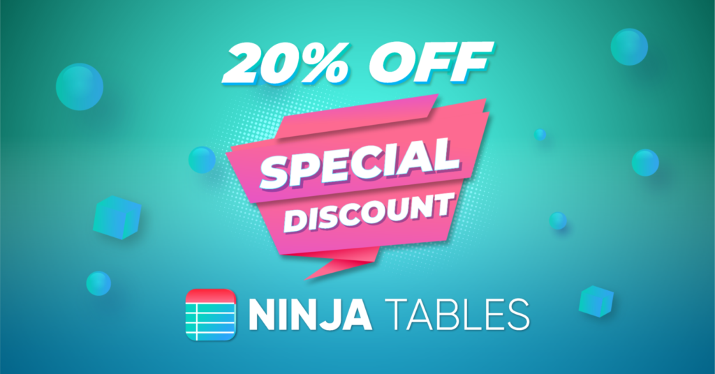 Ninja Tables special discount wpmanageninja