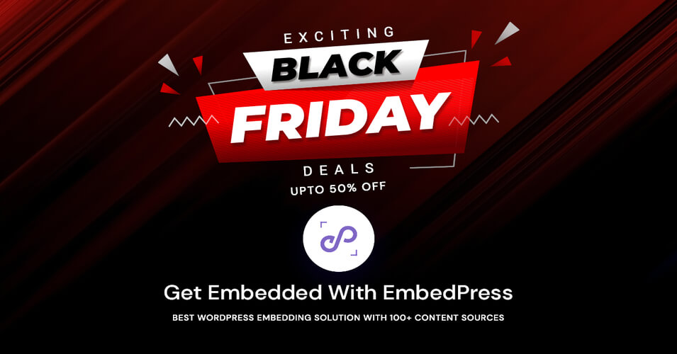EmbedPress BFCM Deal