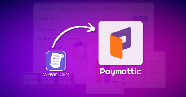 WPPayForm is now Paymattic