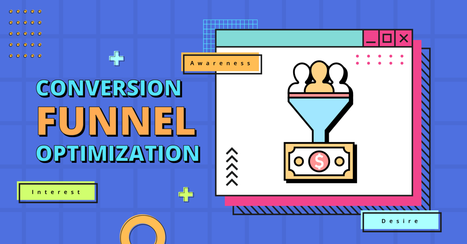 Conversion Funnel Optimization 101 | An Effective Guide For Today