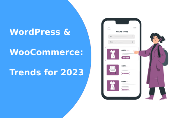 WordPress and WooCommerce: Trends for 2023