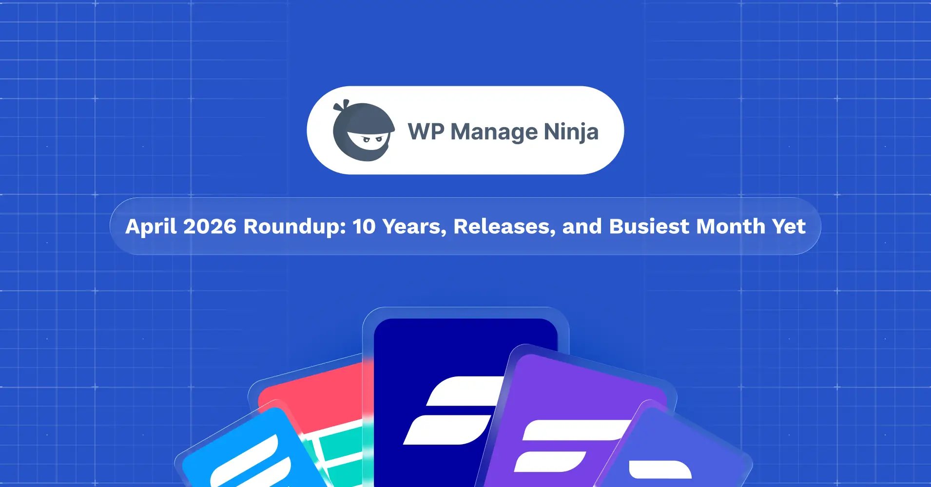 April 2026 Roundup_ 10 Years, Releases, and Busiest Month Yet