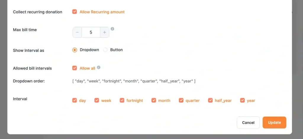 Configure recurring donation options: 
Go to the settings of the Donation Progress Item and enable Collect recurring donation.

Pick your interval, maximum billing time, pick interval style, and check the interval elements.

After configuring recurring donation options, click the Update button.