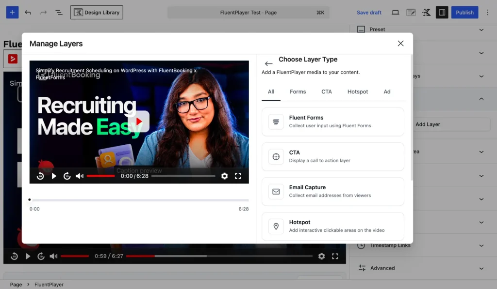 In-video layers: add time-based interactive layers that appear at exactly the right moment, not just after the video ends. Layer types include Fluent Forms or custom forms, email capture, CTA banners, hotspots, ads, and shortcodes.