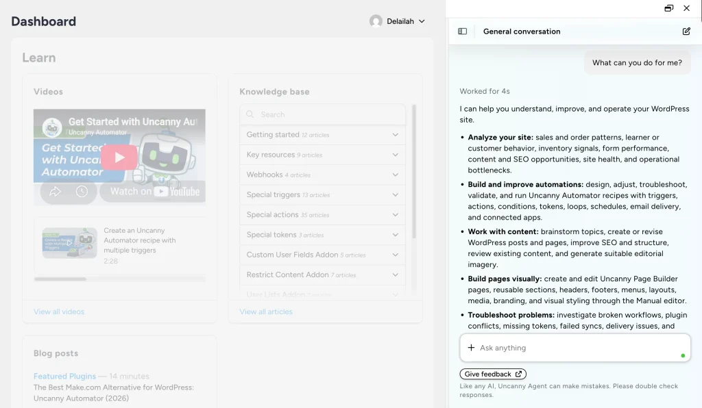 Uncanny Automator dashboard with the Uncanny Agent chat panel open, answering “What can you do for me?” with a list of site tasks it can handle.